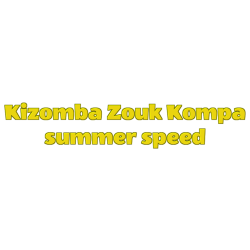 Kizomba zouk kompa summer speed